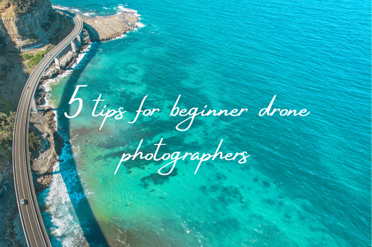 5 Tips For Beginner Drone Photographers